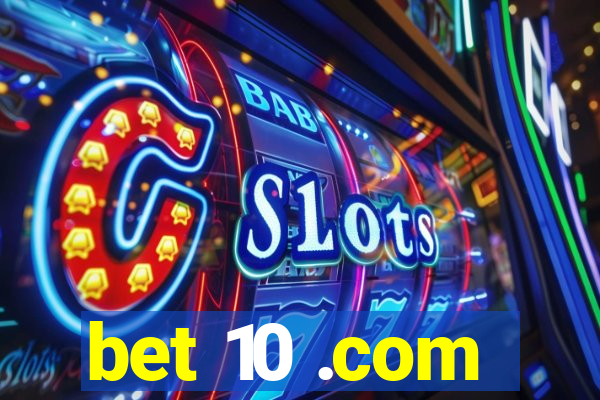 bet 10 .com